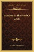 Wonders In The Field Of Zoan 1425333605 Book Cover