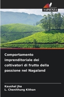 Comportamento imprenditoriale dei coltivatori di frutto della passione nel Nagaland (Italian Edition) 6209100384 Book Cover