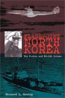 Flash Point North Korea: The Pueblo and EC-121 Crises 1557504032 Book Cover