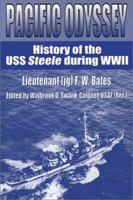 Pacific Odyssey: History of the Uss Steele During Wwii 1572491450 Book Cover