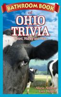 Bathroom Book of Ohio Trivia: Weird, Wacky, Wild (Bathroom Book Of...) 1897278314 Book Cover