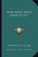 How Many Miles From St. Jo? 1162749644 Book Cover