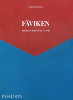 Fäviken, 4015 Days - Beginning to End: 4015 Days, Beginning to End 1838661255 Book Cover