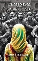 Feminism in the Middle East: Struggles and Triumphs 1778904793 Book Cover