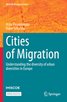 Cities of Migration: Understanding the diversity of urban diversities in Europe (IMISCOE Research Series) 3031722132 Book Cover
