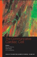 The Communicative Cardiac Cell (Annals of the New York Academy of Sciences) 1573315486 Book Cover