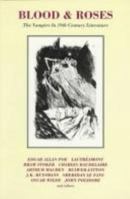 Blood and Roses: Vampires in 19th Century Literature 1871592143 Book Cover