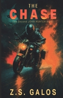 THE CHASE: An Action-packed Thriller Novel P2.: The second John Hunter novel 6158288306 Book Cover