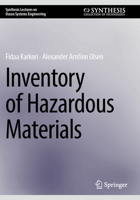 Inventory of Hazardous Materials (Synthesis Lectures on Ocean Systems Engineering) 3031767330 Book Cover