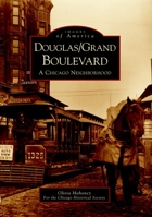 Douglas/Grand Boulevard: A Chicago Neighborhood (Images of America: Illinois) 0738518557 Book Cover
