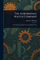 The Auburndale Watch Company 1014279194 Book Cover