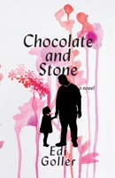 Chocolate and Stone 3950454209 Book Cover
