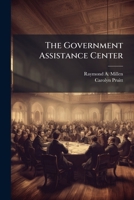 The Government Assistance Center: A Vehicle for Transitioning to the Host Government 1288557698 Book Cover
