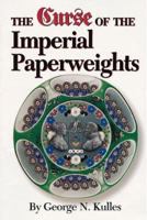 The Curse of the Imperial Paperweights 0933756194 Book Cover