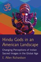 Hindu Images in the Global Age: Perceptions of the Sacred in Western Environments 0786499443 Book Cover