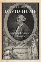 David Hume and Eighteenth Century America 1580463444 Book Cover