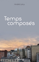 Temps composés (French Edition) 2343224137 Book Cover