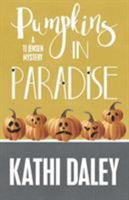 Pumpkins in Paradise 1635110890 Book Cover