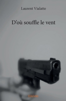 D'où souffle le vent (French Edition) 2414320788 Book Cover