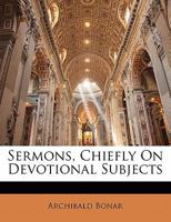 Sermons, Chiefly On Devotional Subjects 1173055614 Book Cover
