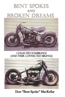 Bent Spokes and Broken Dreams 1952773652 Book Cover