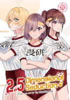 2.5 Dimensional Seduction Vol. 19 B0GNCNKKHP Book Cover
