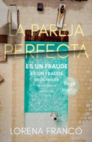 La pareja perfecta (es un fraude): Vega Martín 2 (Los casos de Vega Martín) (Spanish Edition) B0D42G61KB Book Cover