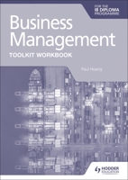 Business Management Toolkit Workbook for the IB Diploma 1398358401 Book Cover
