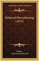 Rational Horse-shoeing 3744662403 Book Cover