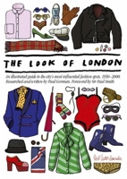 The Look of London: An Illustrated Guide to the City's Most Influential Fashion Spots, 1950-2000 1910023094 Book Cover