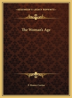 The Woman's Age 1425370098 Book Cover