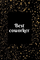 best  coworker: pretty gifts for coworkers blank lined notebook 1678685313 Book Cover