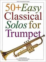 50+ Easy Classical Solos For Trumpet 071195190X Book Cover