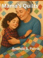 Mama's Quilts B0FPJR57VX Book Cover