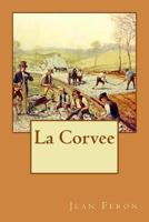 La Corvee 1724559001 Book Cover