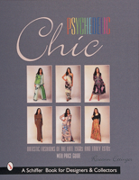 Psychedelic Chic: Artistic Fashions of the Late 1960s and Early 1970s 0764308114 Book Cover