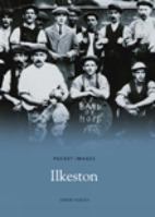 Ilkeston (Archive Photographs) 1845881540 Book Cover