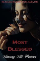 Most Blessed Among All Women 1940197406 Book Cover