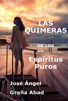 Las Quimeras de Los Espíritus Puros B0BYRGZY2P Book Cover