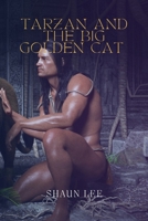 TARZAN AND THE BIG GOLDEN CAT B0B1F5JP5R Book Cover