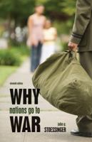 Why Nations Go to War 0312878559 Book Cover