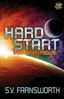 Hard Start: Mars Intrigue 1733859993 Book Cover