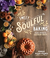 Sweet Southern Celebrations: Simple, Soulful Bakes for Every Gathering 1645679225 Book Cover