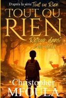 Tout ou Rien : Retour dans l’Au-delà (French Edition) B0FRZ7PSHD Book Cover