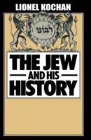 The Jew And His History 1349028320 Book Cover