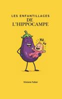 Les Enfantillages de l’Hippocampe: comédie légère d’amitié, grossesse et road-trip en caravane B0G18R424B Book Cover