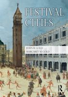 Festival Cities: Culture, Planning and Urban Life 0415486556 Book Cover