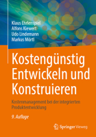 Kostengünstig Entwickeln und Konstruieren: Kostenmanagement bei der integrierten Produktentwicklung (German Edition) 3662729113 Book Cover