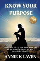 Know Your Purpose 1962783987 Book Cover