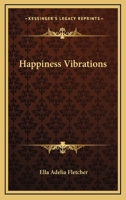 Happiness Vibrations 1425323588 Book Cover